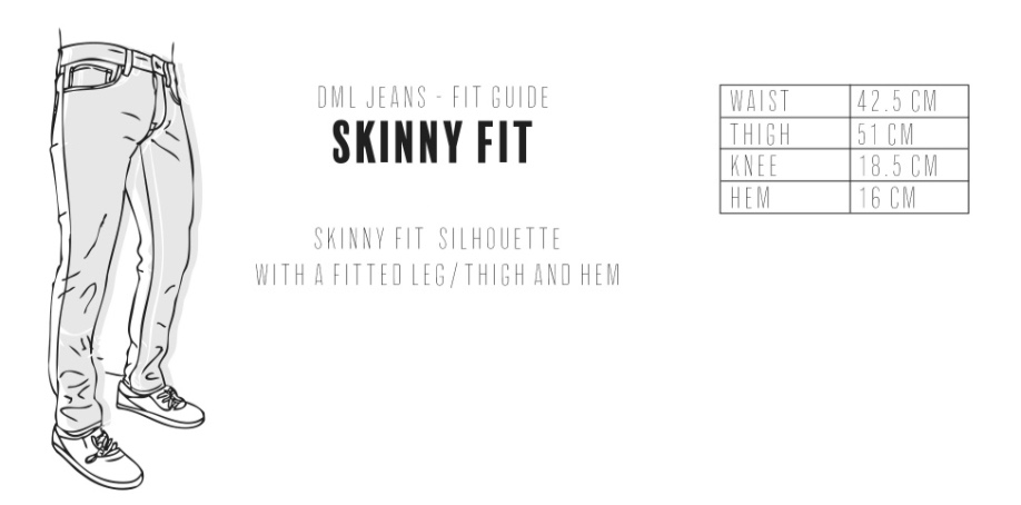 Dml Jeans - Skinny Fit Size Guide