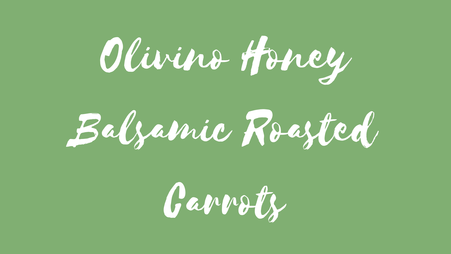 Honey Balsamic Roasted Carrots