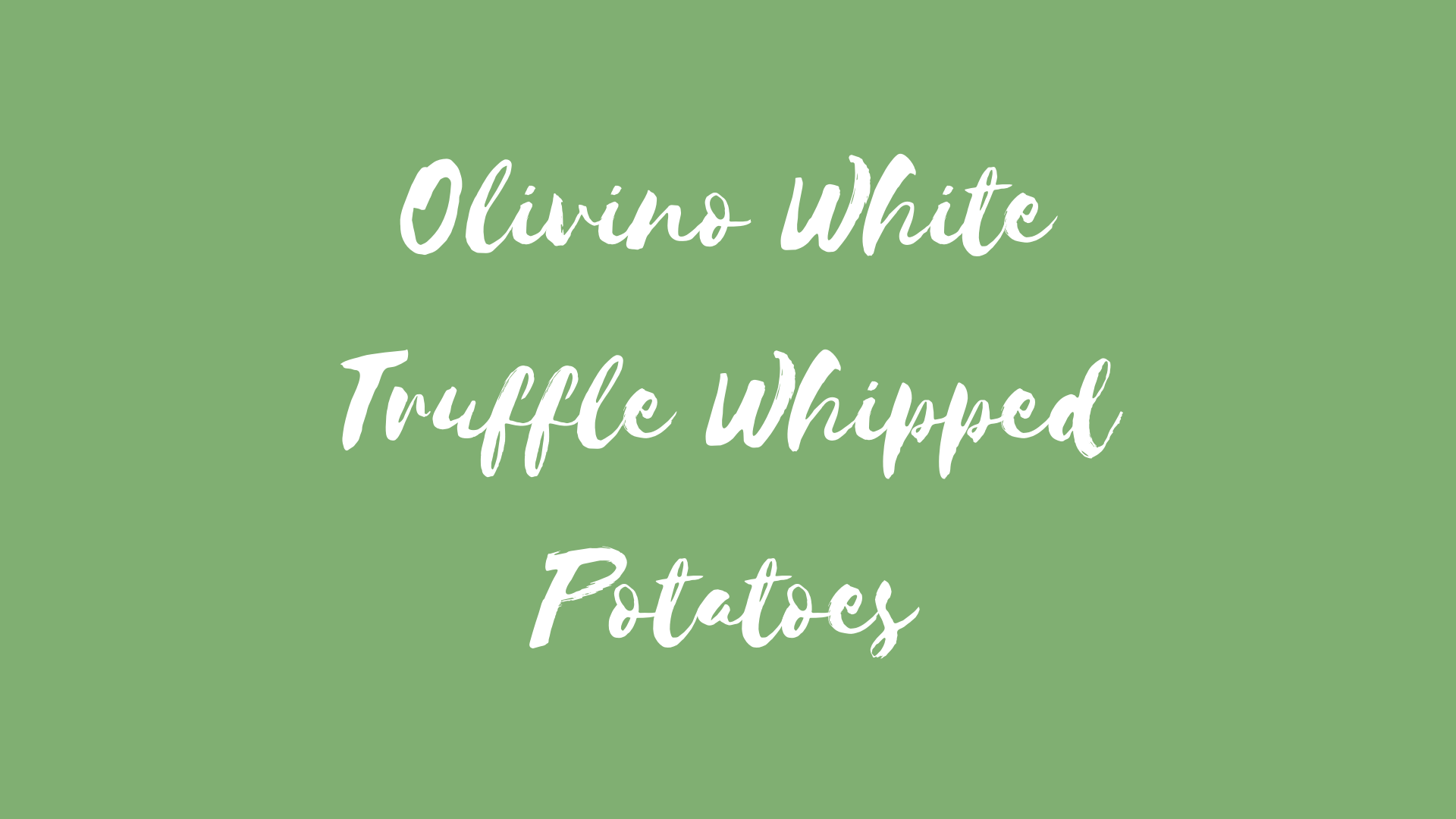 White Truffle Whipped Potatoes
