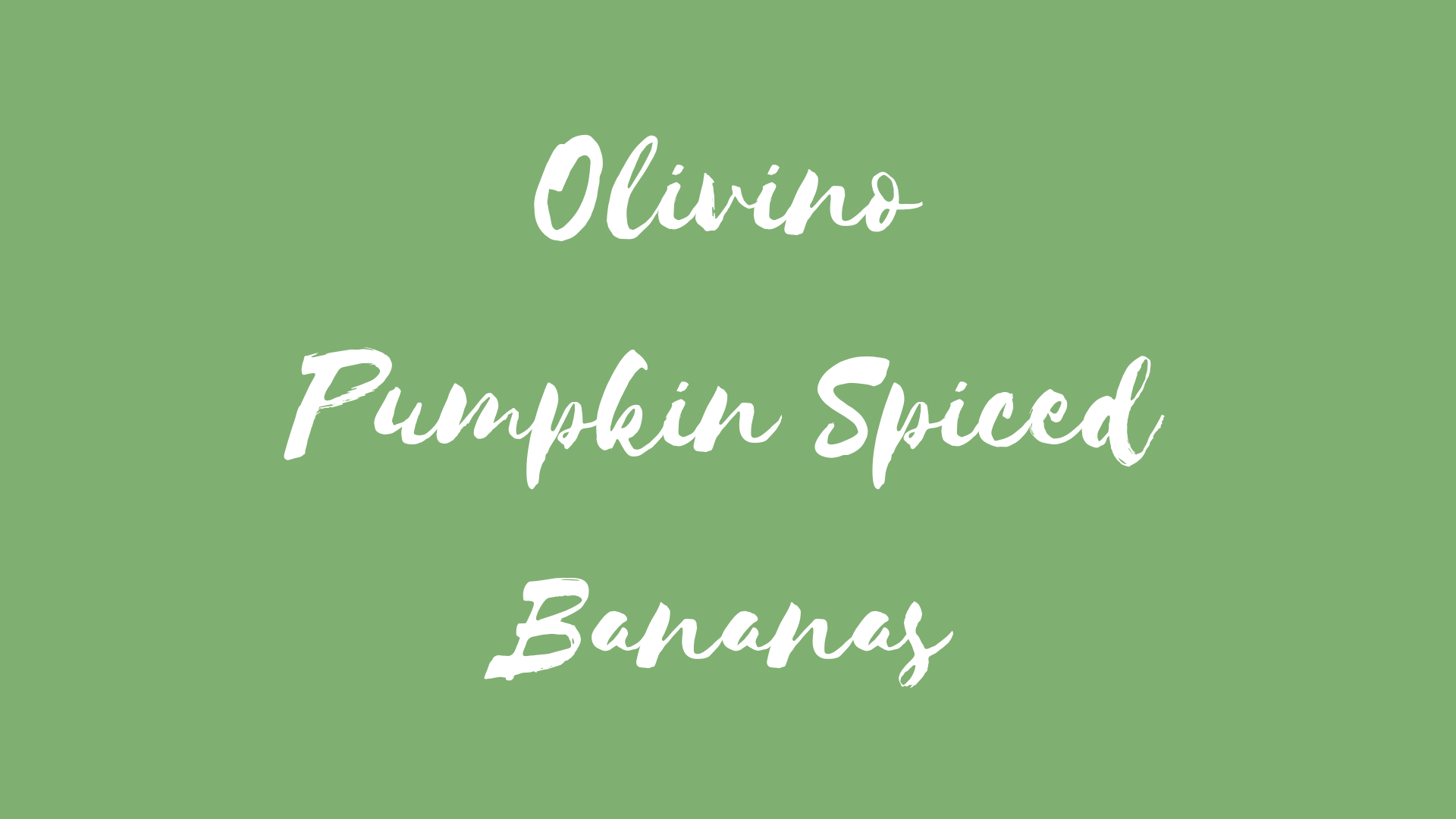 Pumpkin Spiced Bananas
