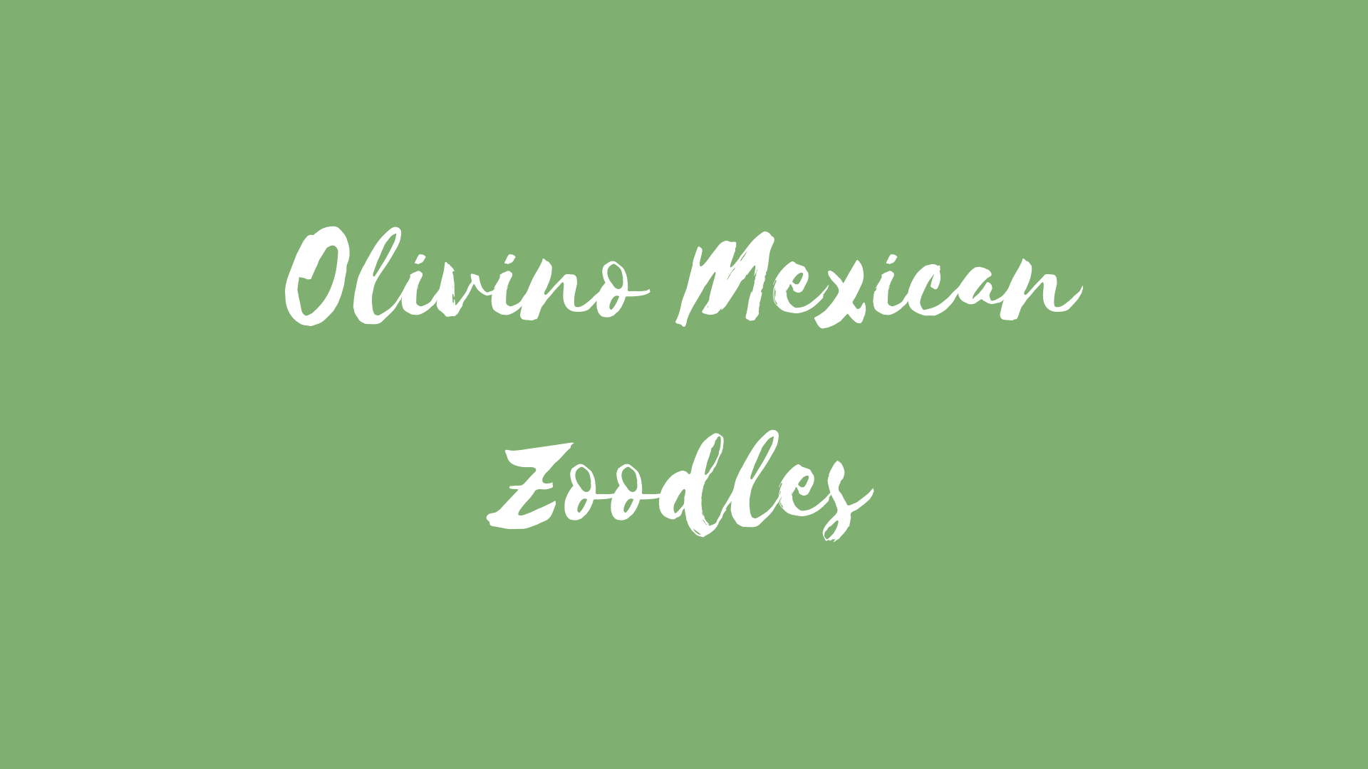 Mexican Zoodles