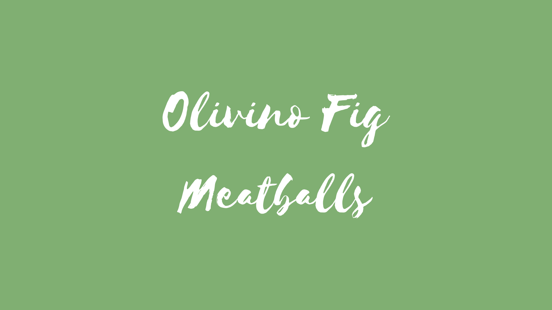 Fig Meatballs