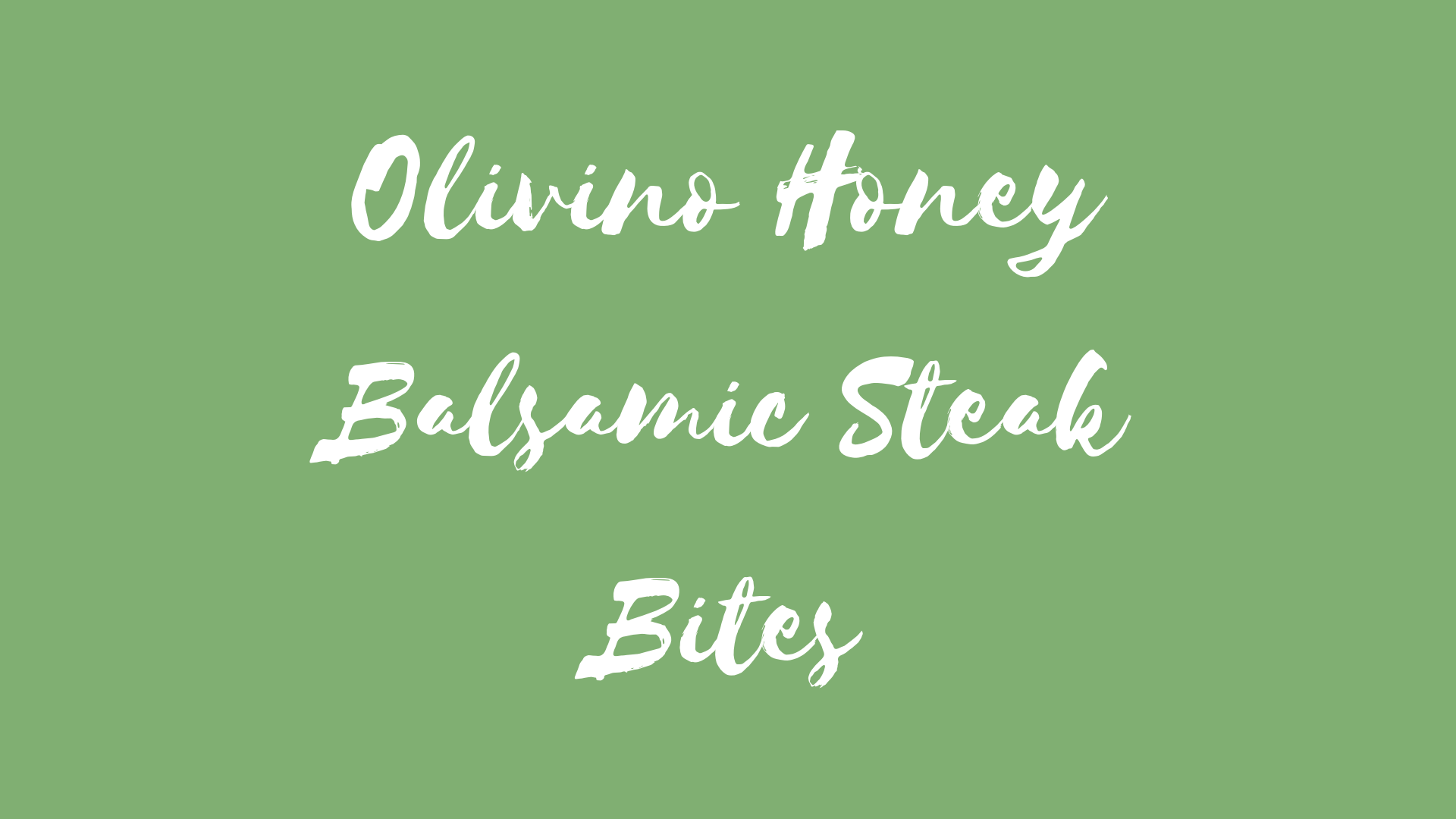 Honey Balsamic Steak Bites