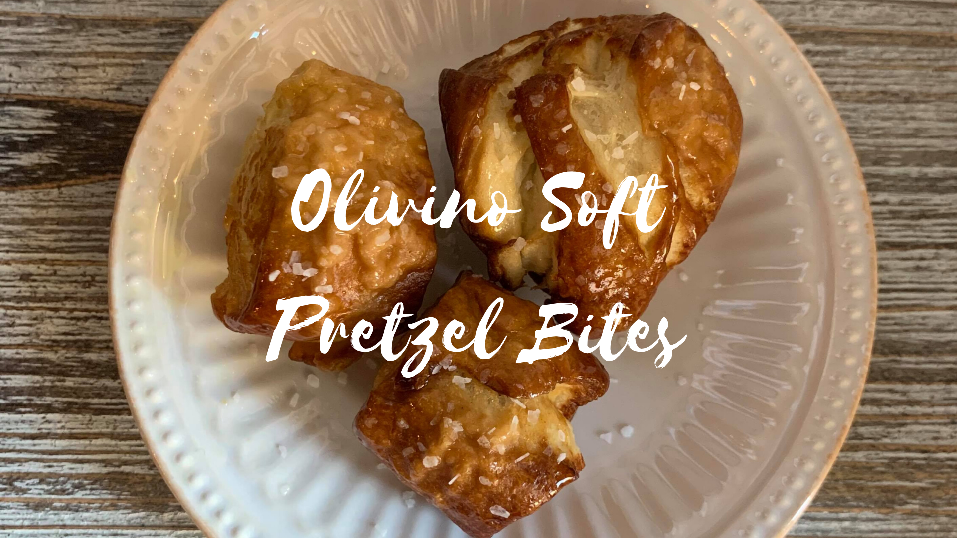 Soft Pretzel Bites